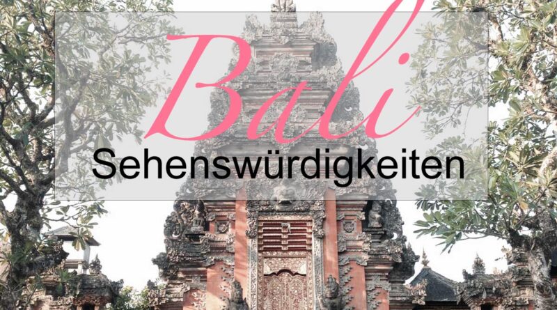 Bali Sehenswürdigkeiten